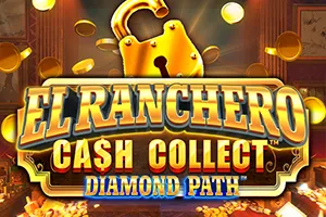 Playtech : El Ranchero Cash Collect Diamond Path - SUMMER138