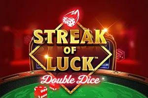 Playtech : Streak of Luck: Double Dice - SUMMER138